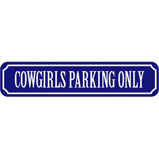 Schild Spruch "Cowgirls Parking Only" 46 x 10 cm blau