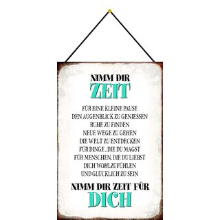 Schild Spruch Nimm Dir Zeit für Dich 20 x 30 cm Blechschild mit Kordel