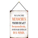Schild Spruch Menschen machen Welt besonders 20 x 30 cm...