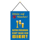 Schild Spruch Guten Freunden gibt man ein Bier 20 x 30 cm...