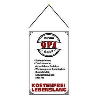 Schild Spruch Firma Opa GmbH, kostenfrei lebenslang 20 x 30 cm Blechschild mit Kordel