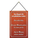 Schild Spruch Drei Regeln für ein glückliches...