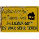 Schild Spruch "Beschütze Haus vor Sturm und...