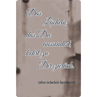 Schild Spruch "Das Lächeln, das du aussendest, kehrt zu Dir zurück" 20 x 30 cm 