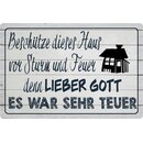 Schild Spruch "Beschütze Haus vor Sturm und...