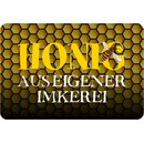 Schild Spruch "Honig aus eigener Imkerei" 20 x...