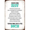 Schild Spruch "Nimm Dir Zeit für Dich" 20...