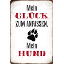 Schild Spruch "Mein Glück zum Anfassen. Mein...