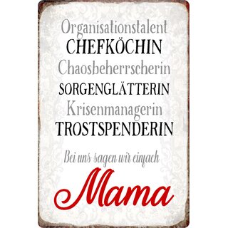 Schild Spruch "Bei uns sagen wir einfach Mama" 20 x 30 cm