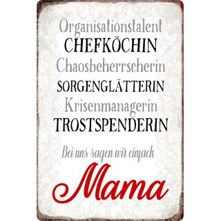 Schild Spruch "Bei uns sagen wir einfach Mama" 20 x 30 cm 