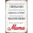 Schild Spruch "Bei uns sagen wir einfach Mama"...