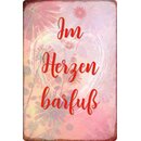 Schild Spruch "Im Herzen barfuß" 20 x 30...