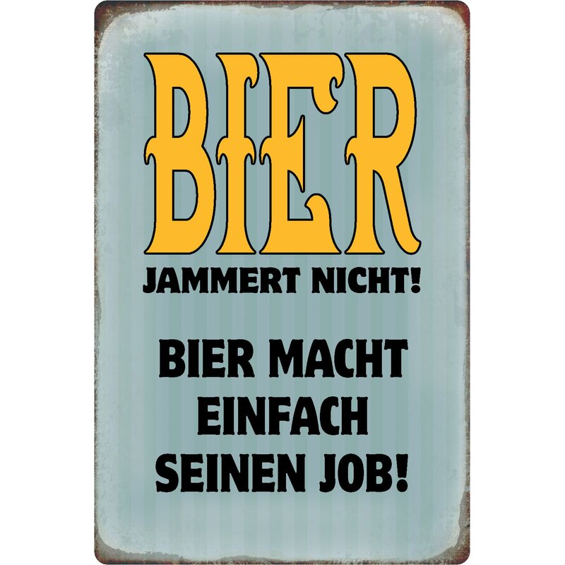 Bier jammert nicht Männer Fun Schild Blechschild geprägt bedruckt Geschenk 