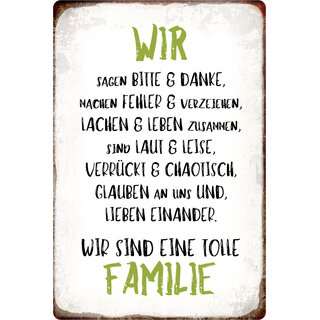 Schild Spruch "Wir sagen Bitte & Danke, wir sind tolle Familie" 20 x 30 cm