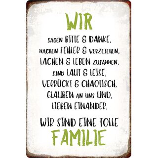 Schild Spruch "Wir sagen Bitte & Danke, wir sind tolle Familie" 20 x 30 cm 