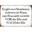 Schild Spruch "Situationen Mann Frau nicht versteht...