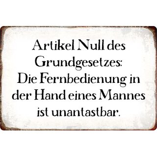 Schild Spruch "Artikel Null Grundgesetz, Fernbedienung unantastbar" 20 x 30 cm 