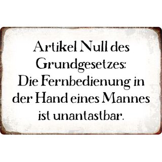 Schild Spruch "Artikel Null Grundgesetz, Fernbedienung unantastbar" 20 x 30 cm