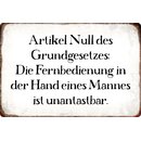 Schild Spruch "Artikel Null Grundgesetz,...