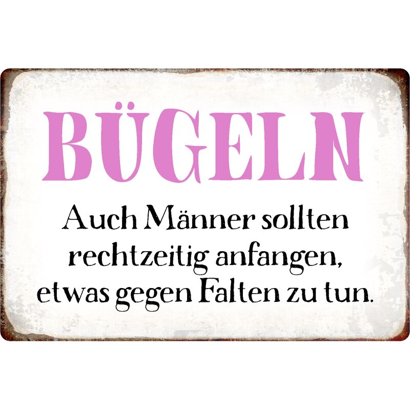 Schild Spruch "Bügeln auch Männer sollten etwas gegen Falten tun" 20