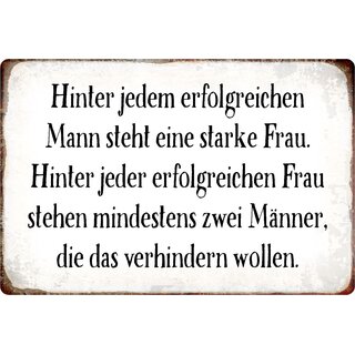 Schild Spruch "Hinter jedem erfolgreichen Mann, starke Frau" 20 x 30 cm
