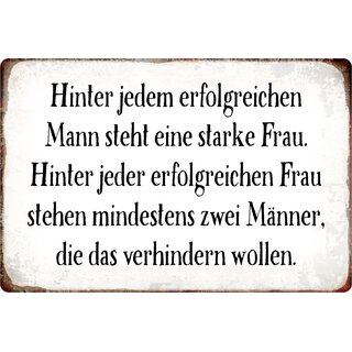 Schild Spruch "Hinter jedem erfolgreichen Mann, starke Frau" 20 x 30 cm 