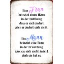 Schild Spruch "Frau heiratet Mann, Mann heiratet...