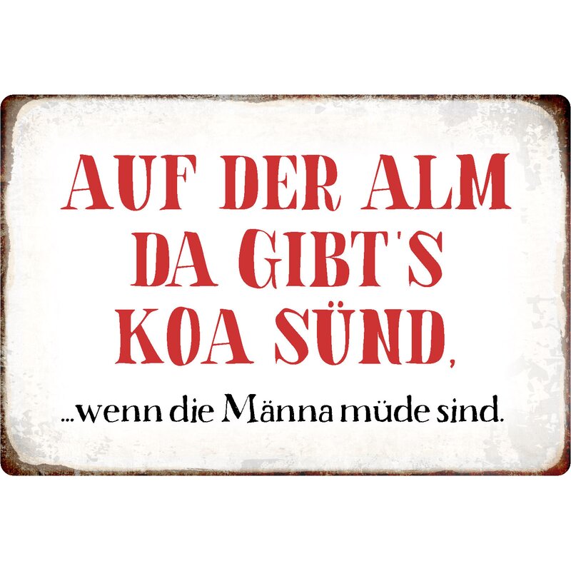 Schild Spruch "Auf der Alm da gibt’s koa Sünd" 20 x 30 cm, 7,49
