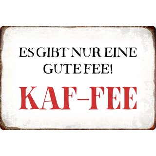 Schild Spruch "Eine gute Fee Kaf-Fee" 20 x 30 cm 