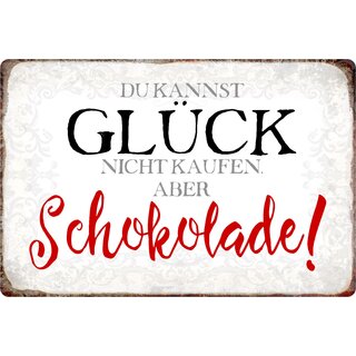 Schild Spruch "Glück nicht kaufen aber Schokolade" 20 x 30 cm 