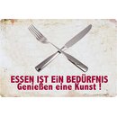 Schild Spruch "Essen ist ein Bedürfnis...