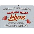 Schild Spruch "Mensch trifft Menschen seines...