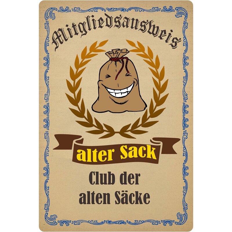 Schild Spruch "Mitgliedsausweis Club der alten Säcke" 20 x 30 cm, 9,4