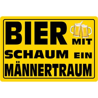 Schild Spruch "Bier mit Schaum ein Männertraum" 20 x 30 cm