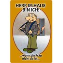 Schild Spruch "Herr im Haus wenn Frau nicht da...