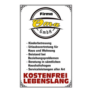 Schild Spruch "Firma Oma GmbH, kostenfrei lebenslang" 20 x 30 cm 