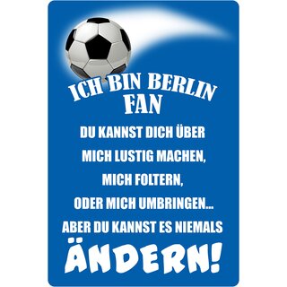 Schild Spruch "Ich bin Berlin Fan" Fußball 20 x 30 cm 