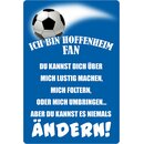 Schild Spruch "Ich bin Hoffenheim Fan"...