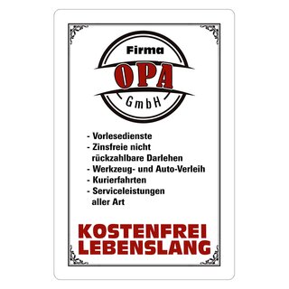 Schild Spruch "Firma Opa GmbH, kostenfrei lebenslang" 20 x 30 cm 