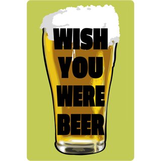 Schild Spruch "Wish you were Beer" 20 x 30 cm 