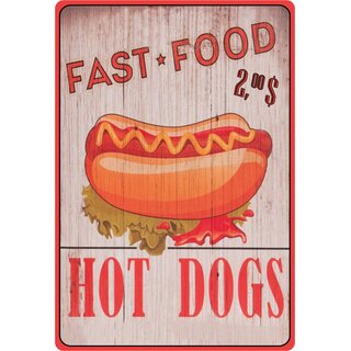 Schild Spruch "Fast Food Hot Dogs" 20 x 30 cm 