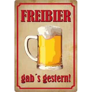 Schild Spruch "Freibier gab´s gestern!" 20 x 30 cm
