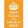 Schild Spruch "Keep Calm and have a Beer" 20 x 30 cm