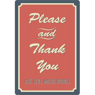 Schild Spruch "Please and Thank you, magic words" 20 x 30 cm 