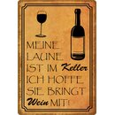 Schild Spruch "Laune im Keller bringt Wein mit"...
