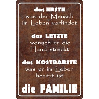 Schild Spruch "Erste was der Mensch im Leben vorfindet" 20 x 30 cm