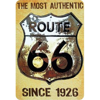 Schild Spruch "The Most Authentic Route 66" 20 x 30 cm Blechschild