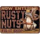 Schild Spruch "Now entering rusty nuts" 20 x 30...