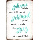 Schild Spruch "Zuhause ist da wo das Herz sich...