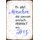 Schild Spruch "Menschen, die passen ins Herz" 20 x 30 cm Blechschild